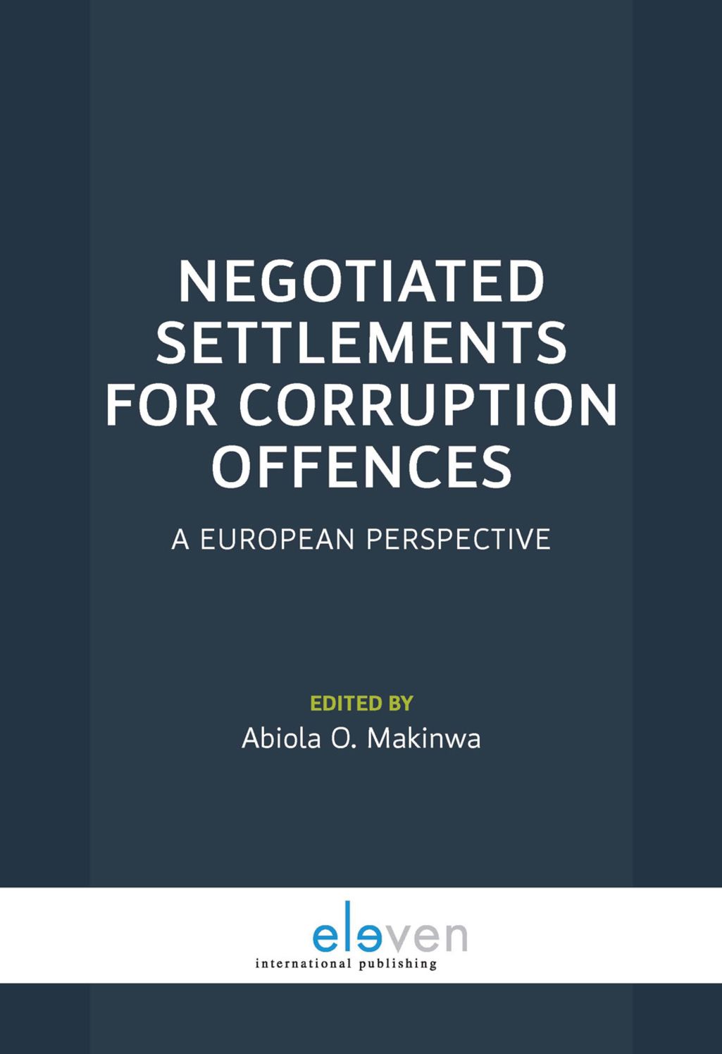 Negotiated Settlements for Corruption Offences: A European Perspective