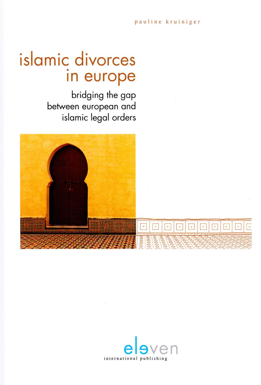 Islamic Divorces in Europe: Bridging the Gap between European and Islamic Legal Orders