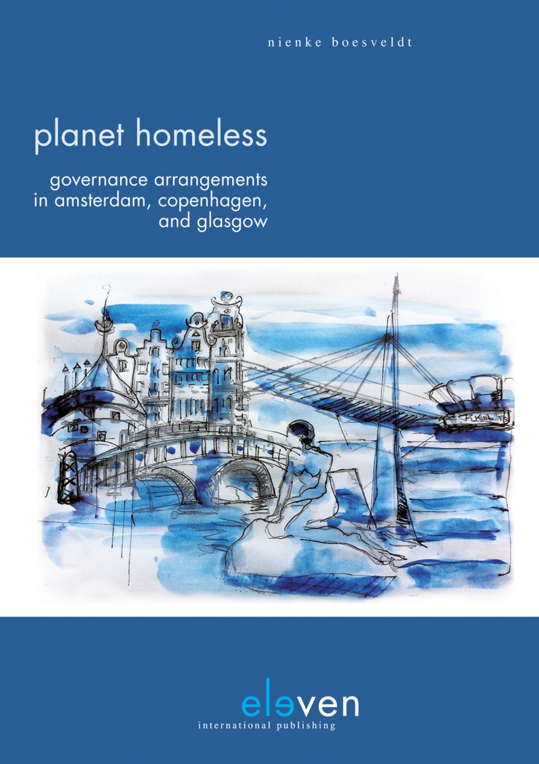 Planet Homeless: Governance Arrangements in Amsterdam, Copenhagen and Glasgow