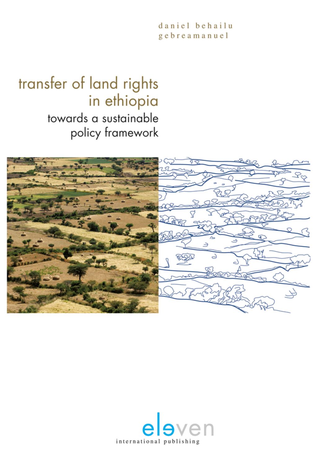 Transfer of Land Rights in Ethiopia: Towards a Sustainable Policy Framework