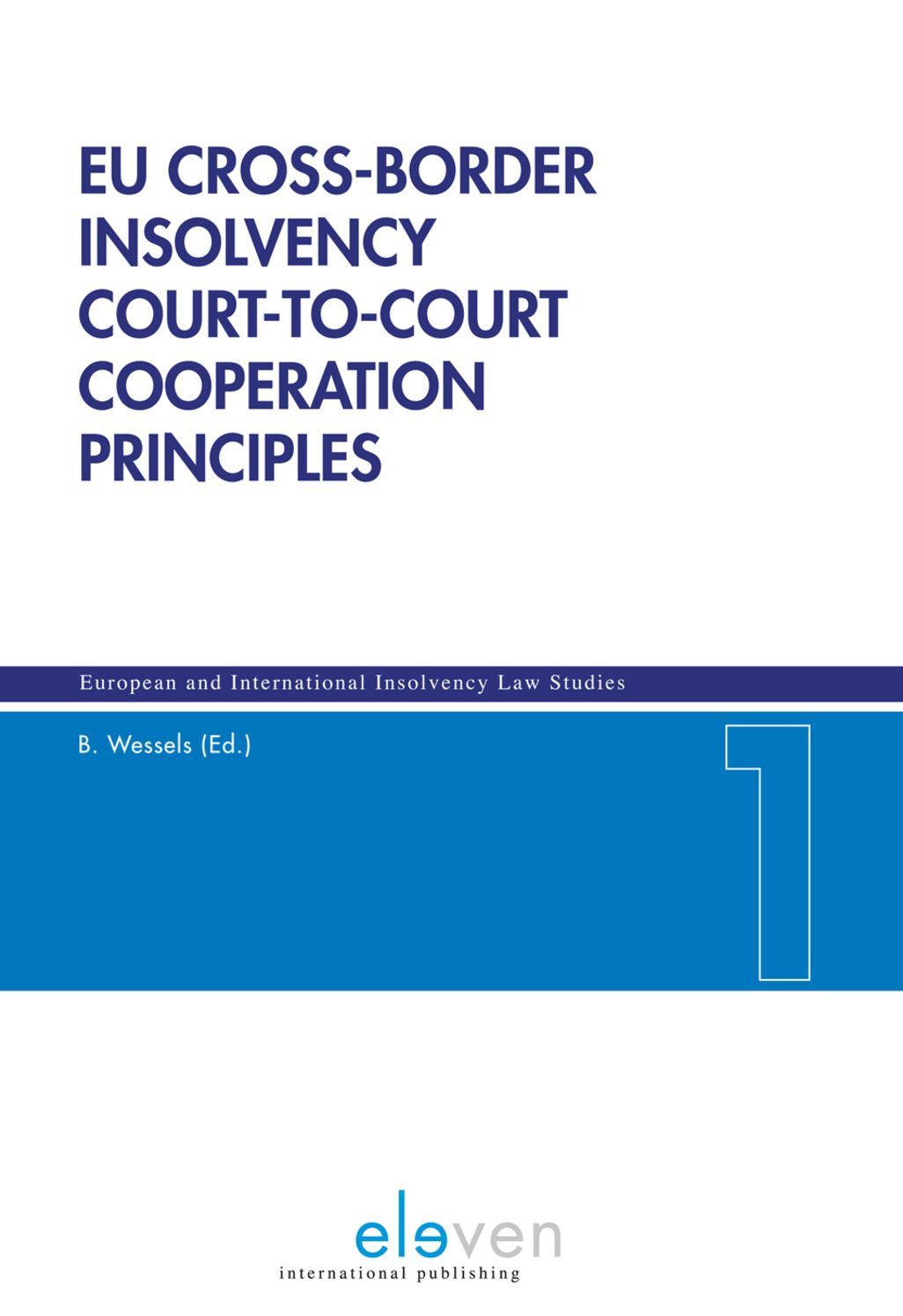 EU Cross-Border Insolvency: Court-to-Court Cooperation Principles