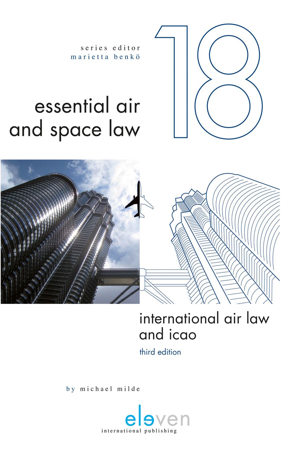 International Air Law and ICAO: (Third Edition)
