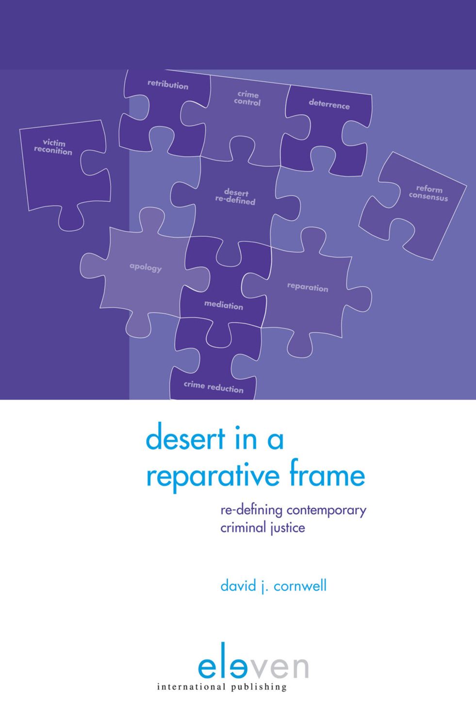 Desert in a Reparative Frame: Re-defining Contemporary Criminal Justice