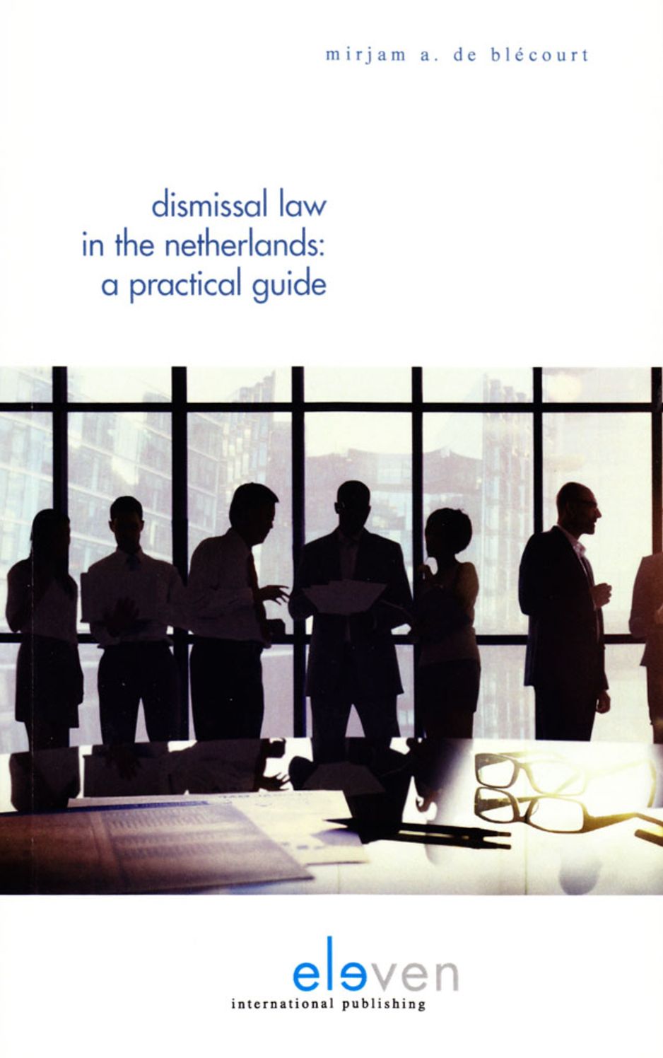 Dismissal Law in the Netherlands: A Practical Guide