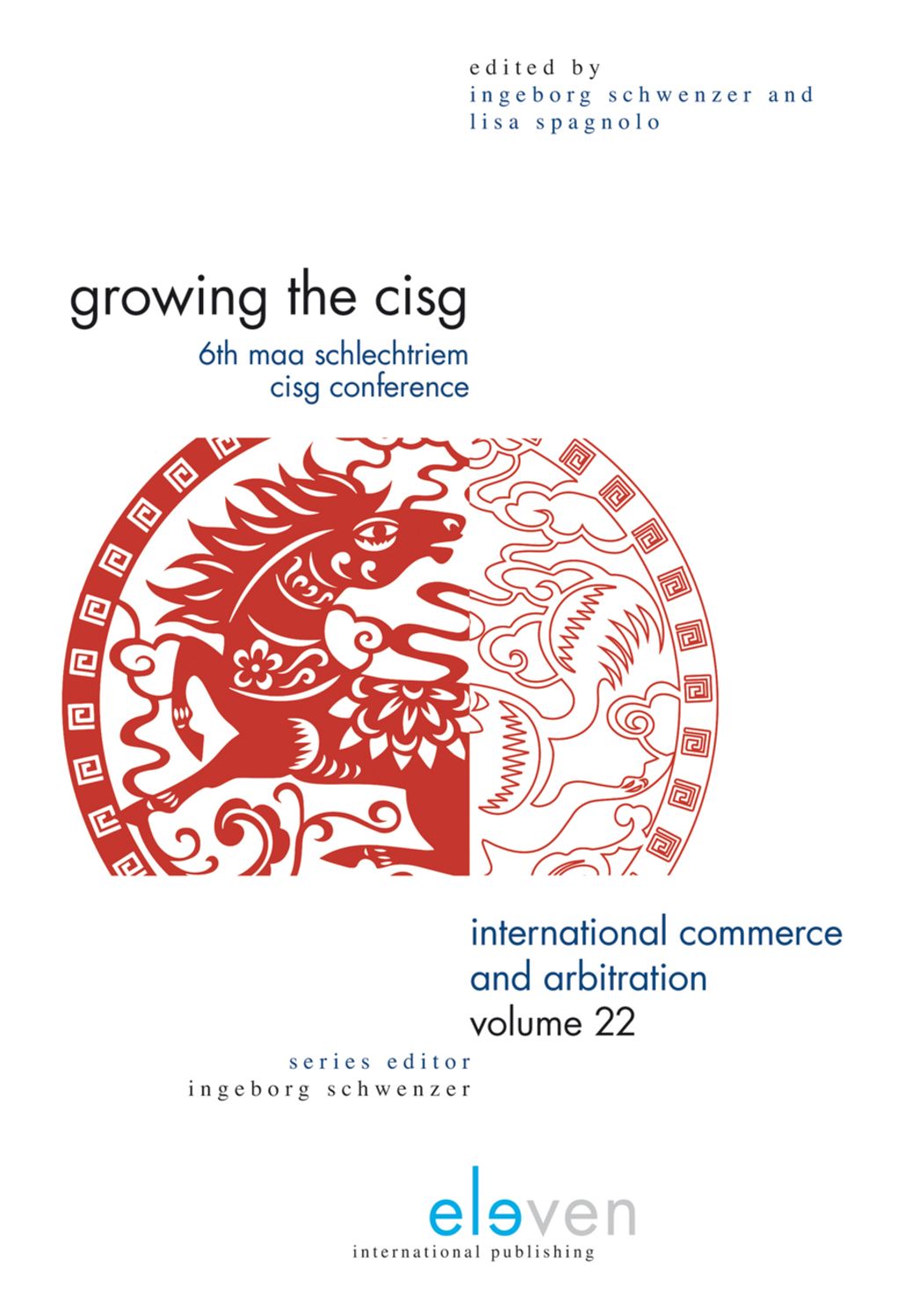 Growing the CISG: 6th Annual MAA Schlechtriem CISG Conference