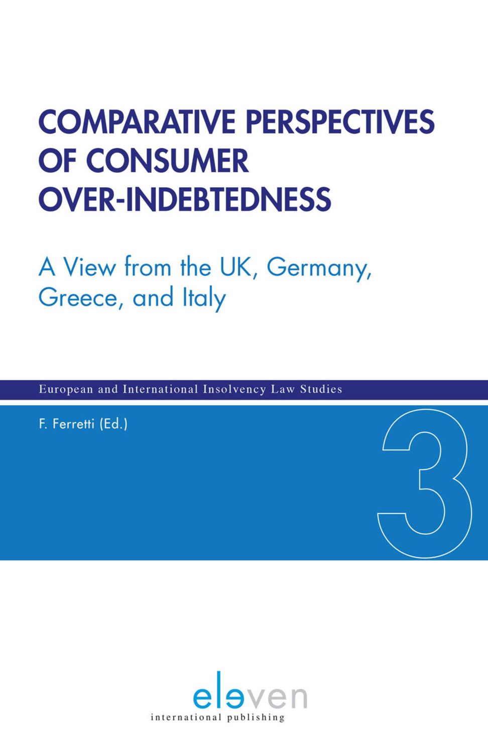 Comparative Perspectives of Consumer Over-Indebtedness: A View from the UK, Germany, Greece, and Italy
