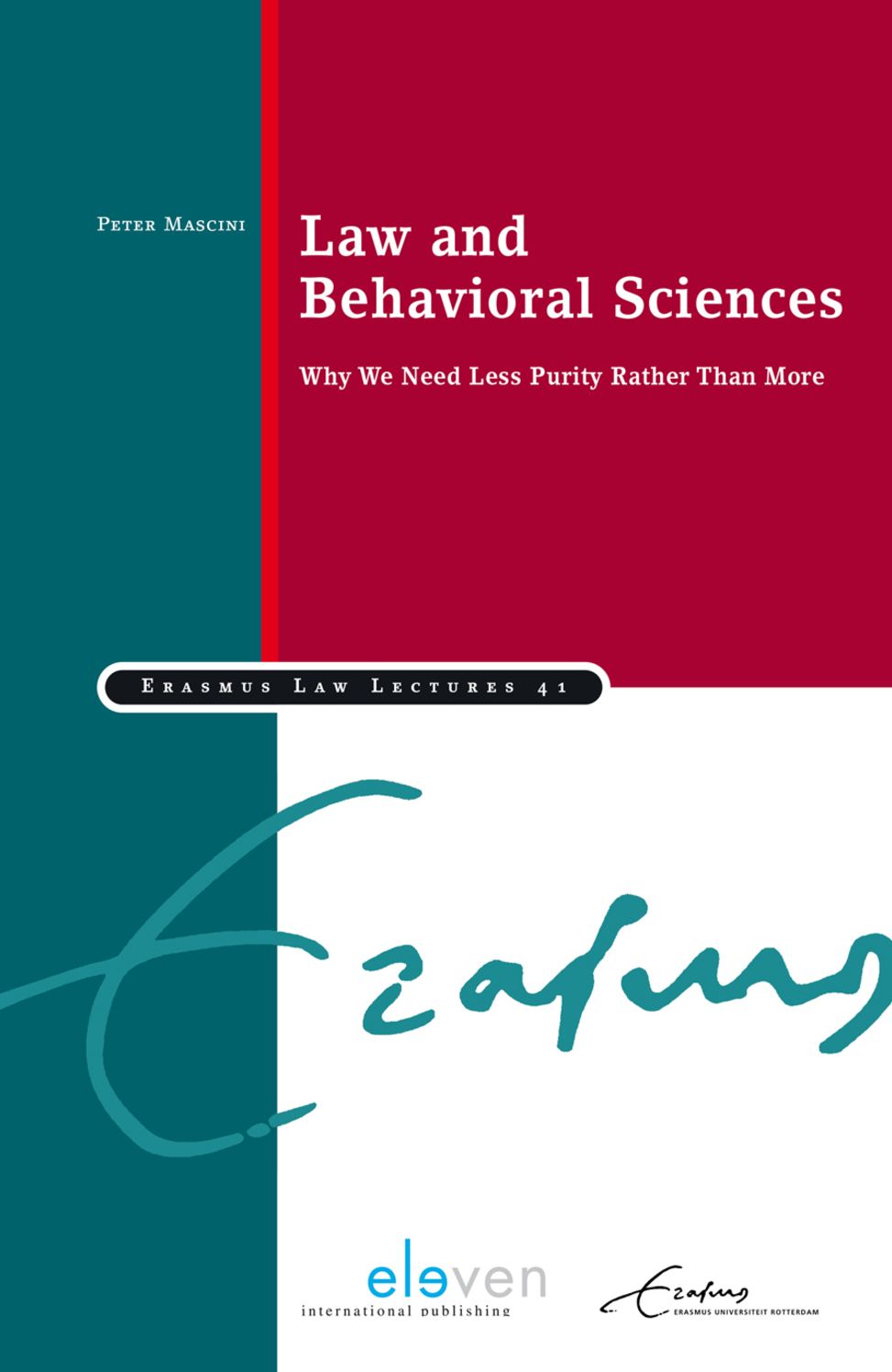 Law and Behavioral Sciences: Why We Need Less Purity Rather than More