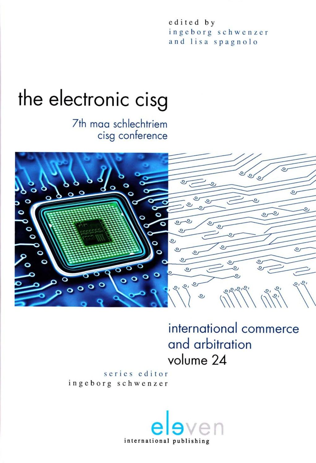 The Electronic CISG: 7th MAA Schlechtriem CISG Conference