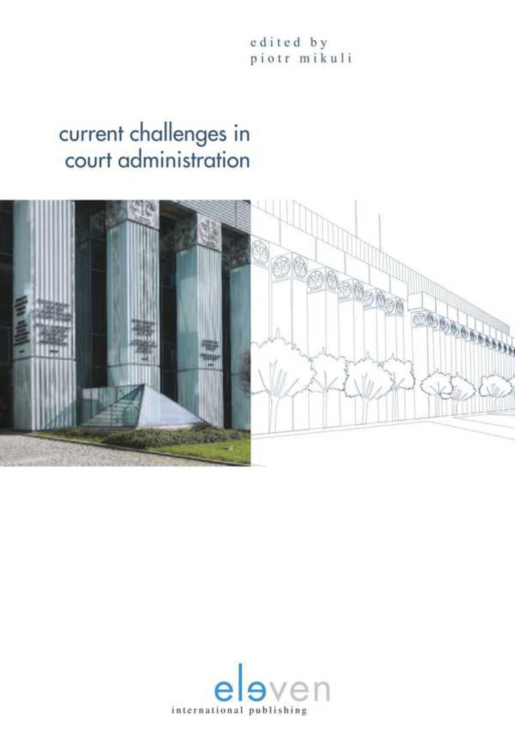 Current Challenges in Court Administration