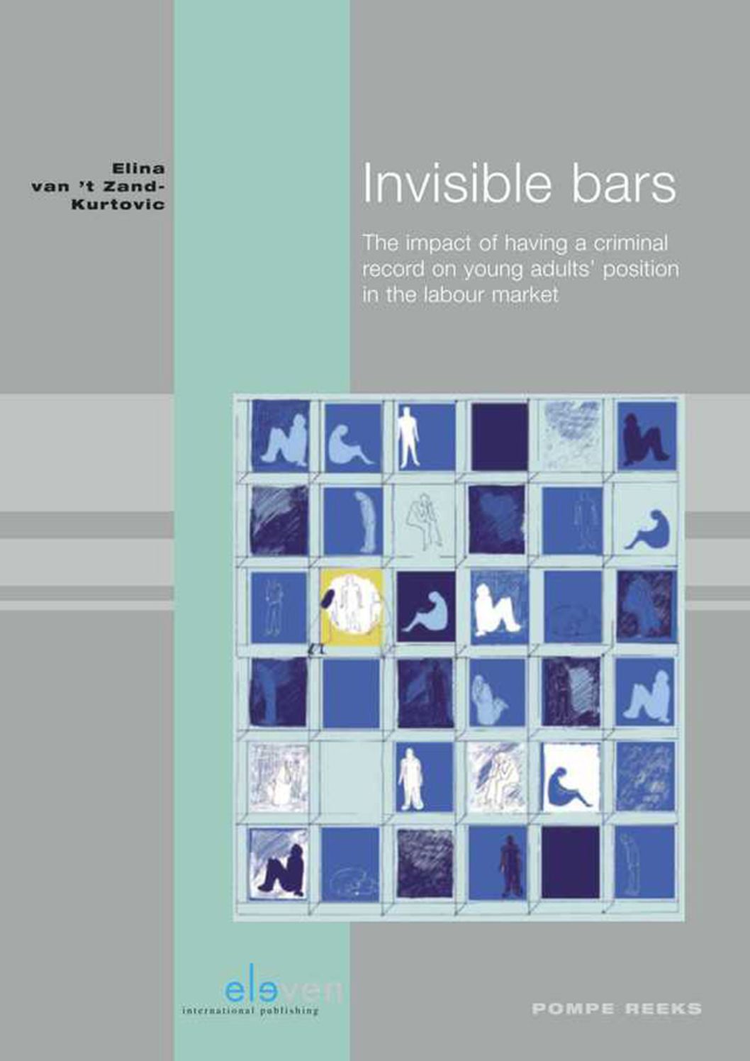 Invisible bars: The impact of having a criminal record on young adults' position in the labour market