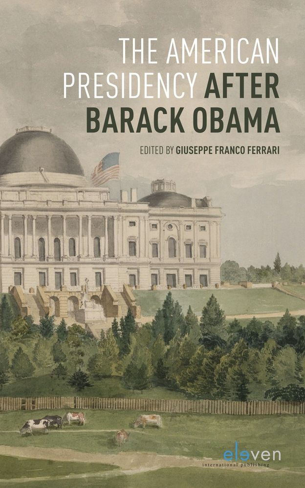 The American Presidency after Barack Obama (2009-2016)