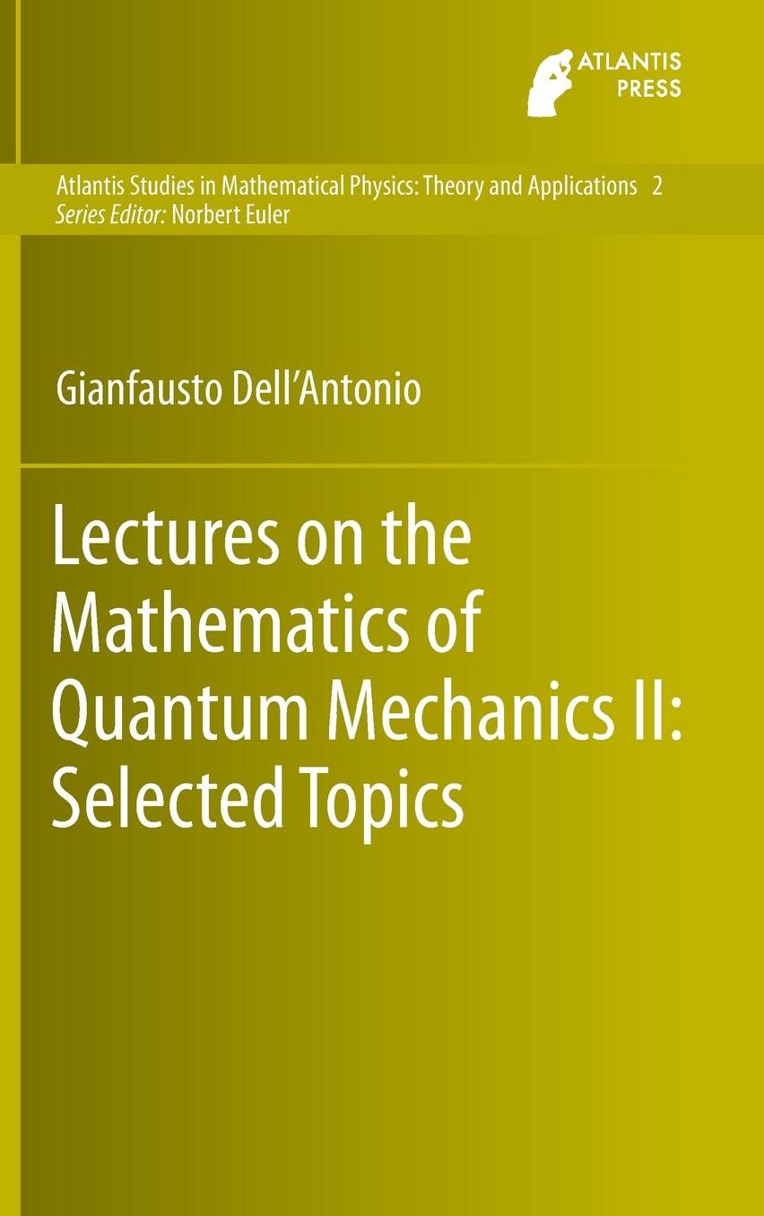 Lectures on the Mathematics of Quantum Mechanics II: Selected Topics