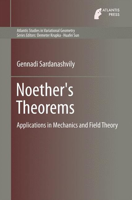 Noether's Theorems: Applications in Mechanics and Field Theory
