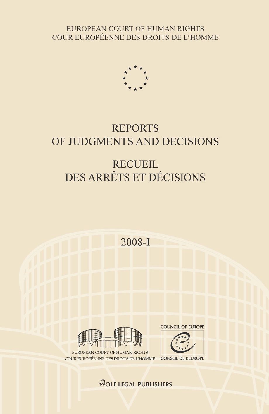 Reports of Judgments and Decisions / Recueil Des Arrets Et Decisions Vol. 2008-I