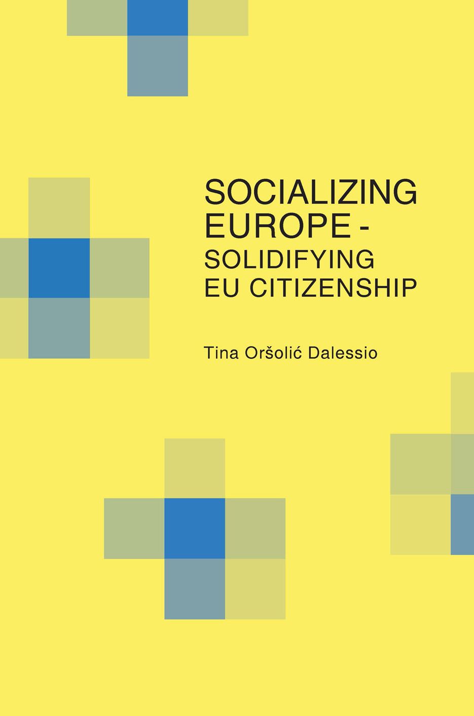 Socializing Europe - Solidifying Eu Citizenship