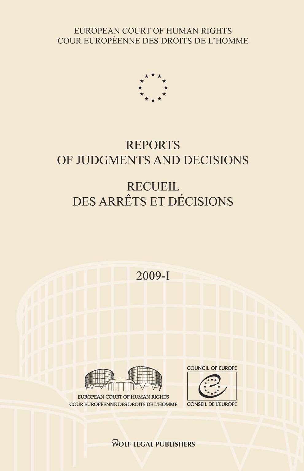 Reports of Judgments and Decisions / Recueil des arrets et decisions vol. 2009-I
