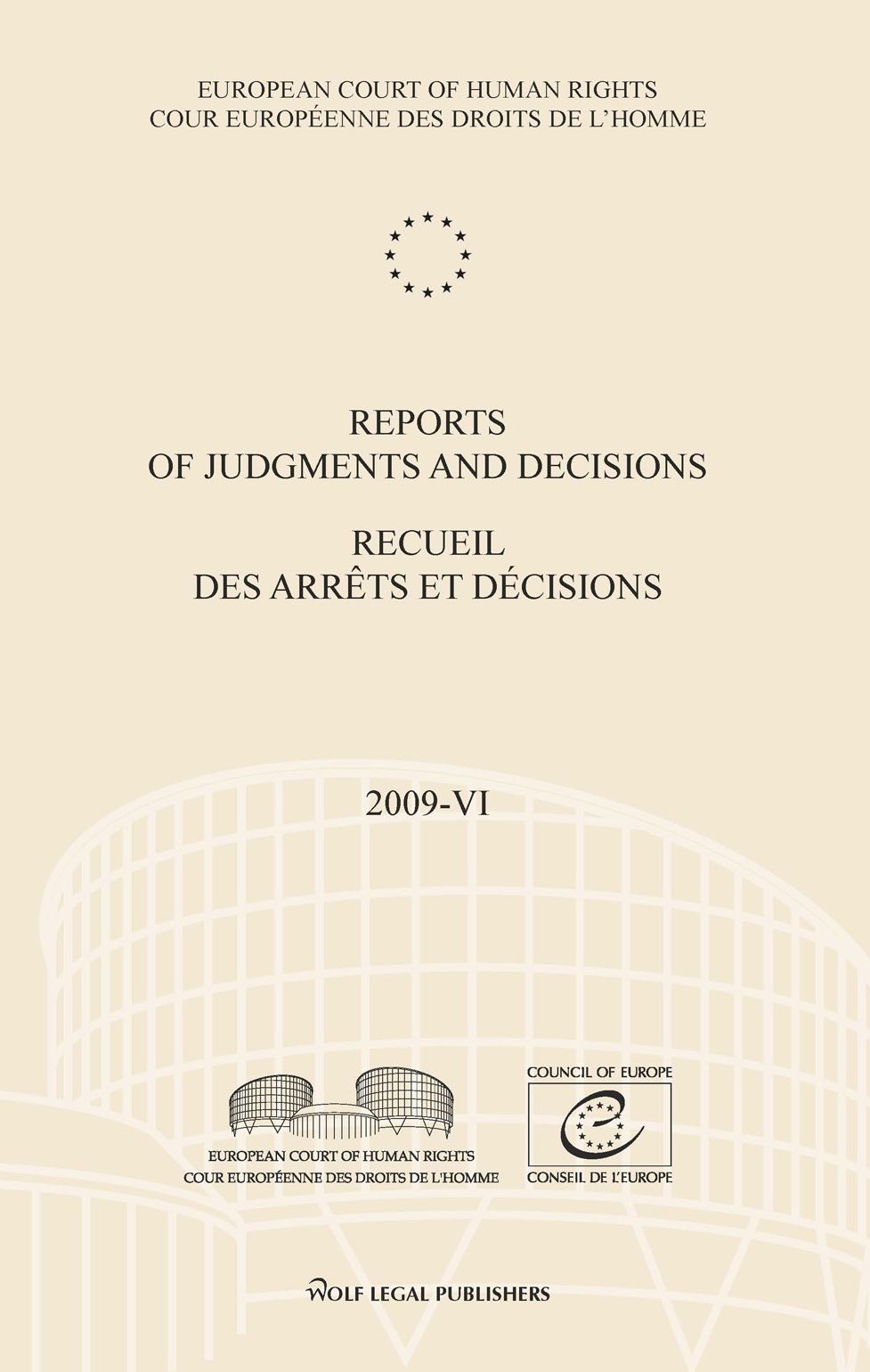 Reports of Judgments and Decisions / Recueil des arrets et decisions vol. 2009-VI