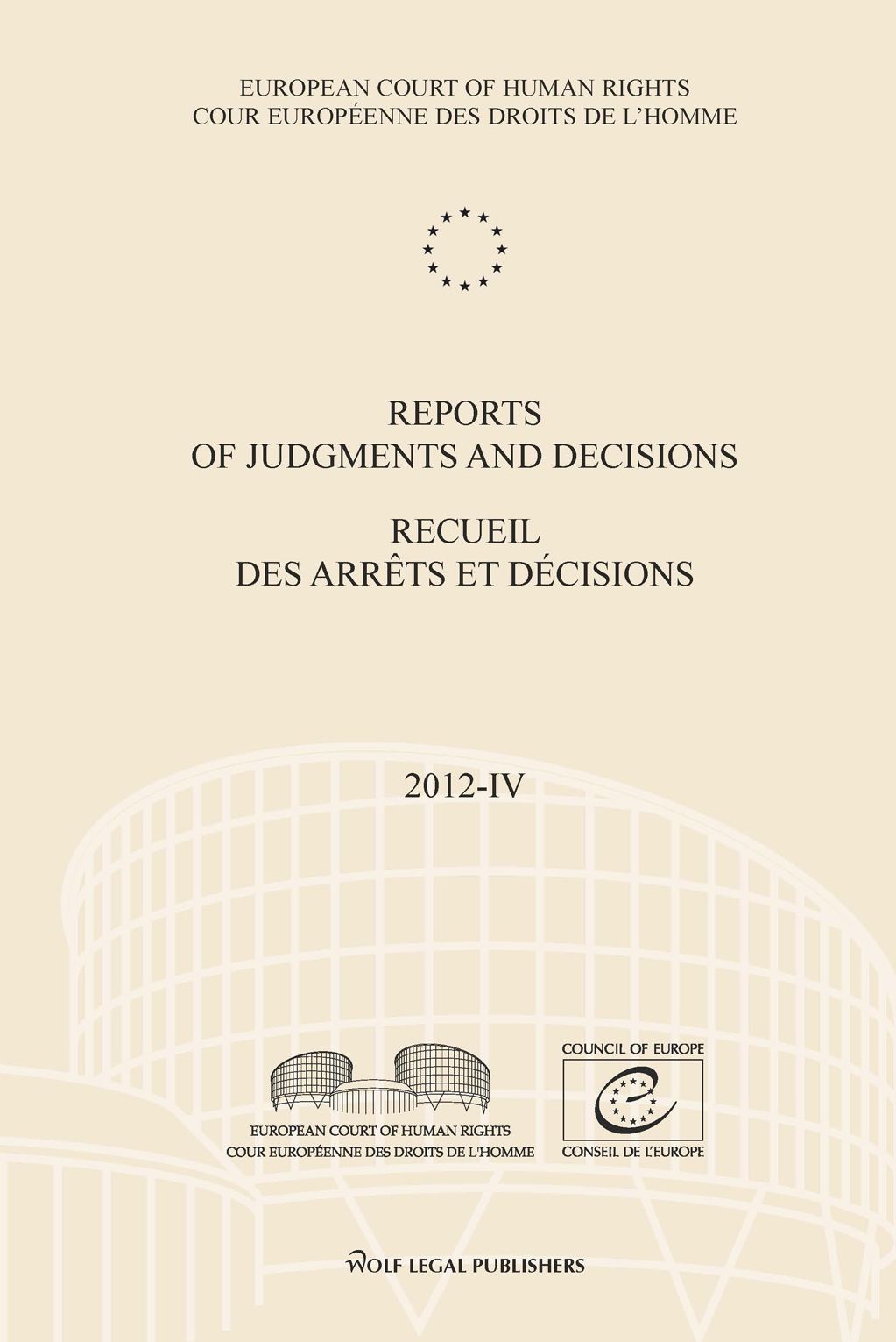 Reports of Judgments and Decisions / Recueil des arrets et decisions vol. 2012-IV