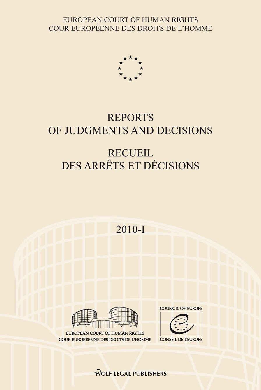 Reports of Judgments and Decisions / Recueil des arrets et decisions vol. 2010-I