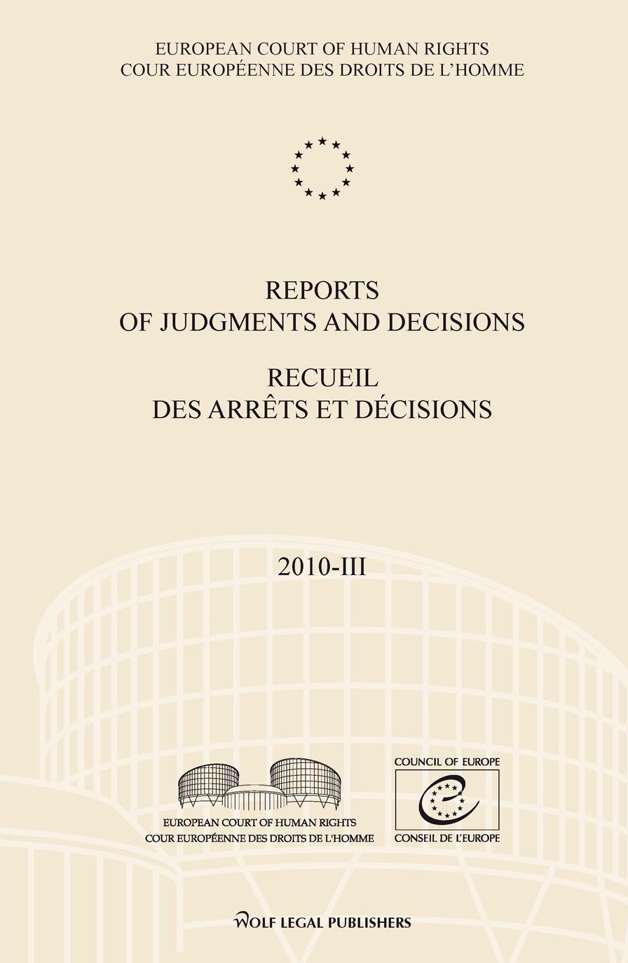 Reports of Judgments and Decisions / Recueil des arrets et decisions vol. 2010-III