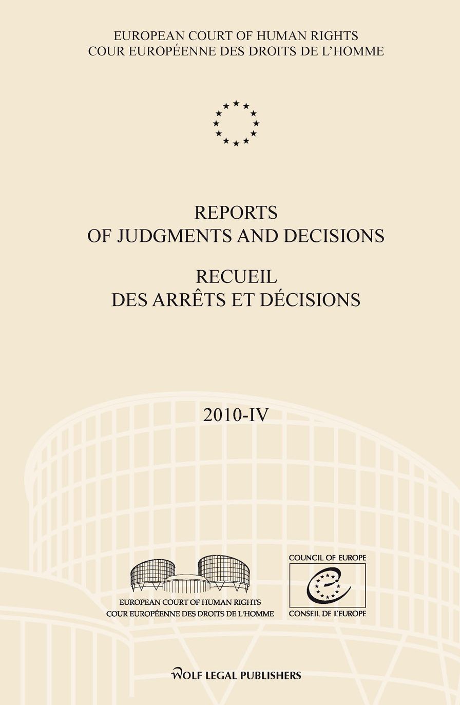 Reports of Judgments and Decisions / Recueil des arrets et decisions vol. 2010-IV