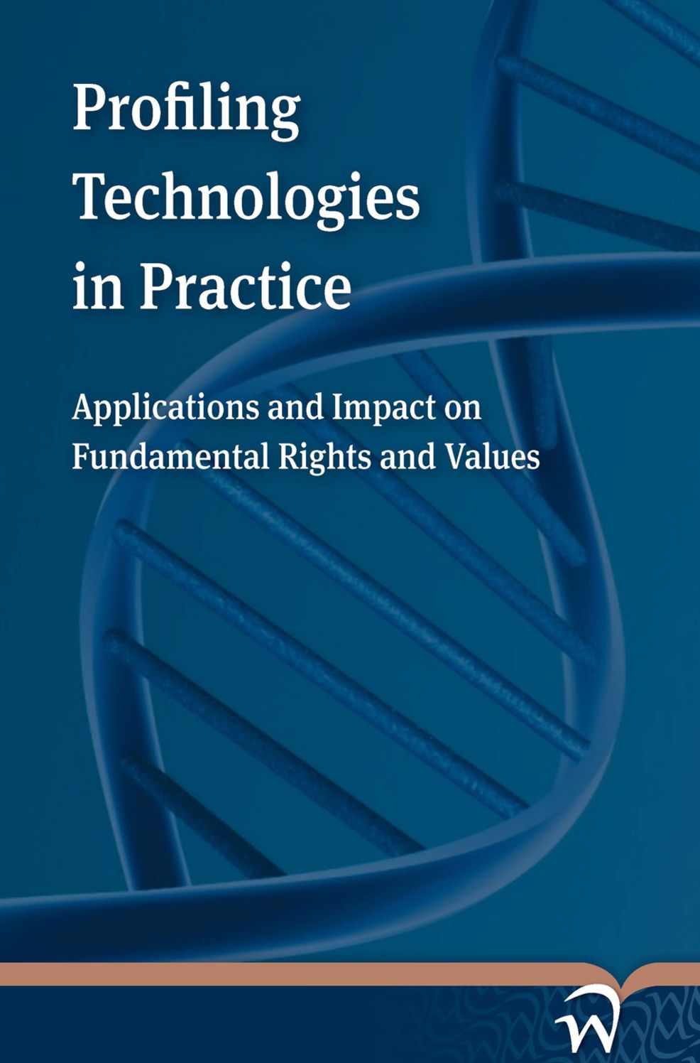 Profiling Technologies in Practice: Applications and Impact on Fundamental Rights and Values