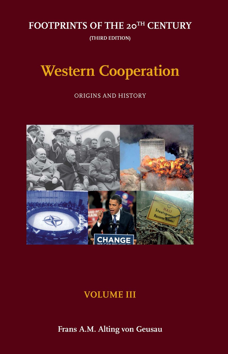 Western Cooperation: Volume III - Origins and History (Third Edition)