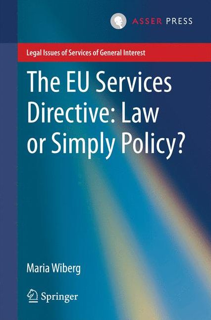 The EU Services Directive: Law or Simply Policy?