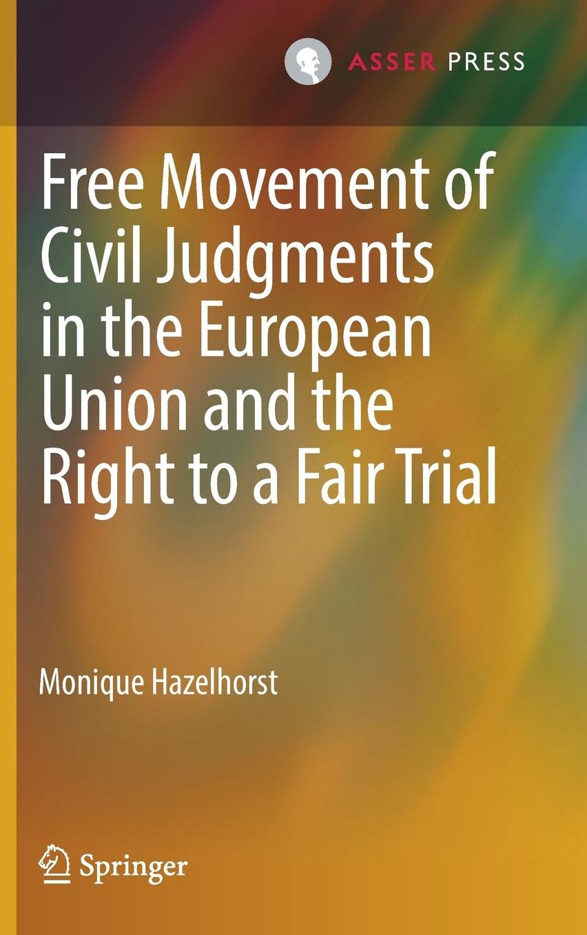 Free Movement of Civil Judgments in the European Union and the Right to a Fair Trial