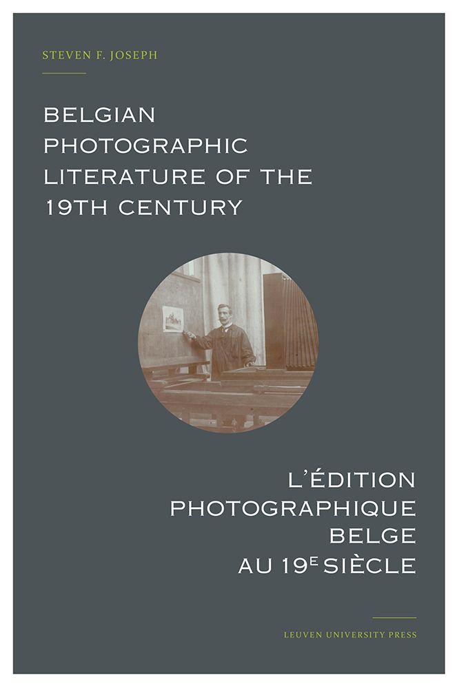 Belgian Photographic Literature of the 19th Century: A Bibliography and Census