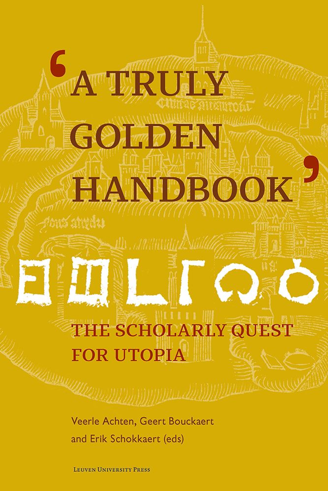 A 'truly Golden Handbook': The Scholarly Quest for Utopia