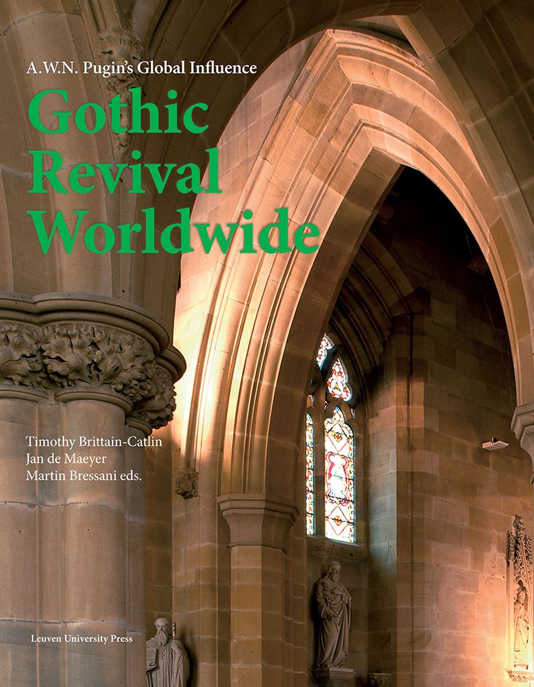 Gothic Revival Worldwide: A. W. N. Pugin's Global Influence