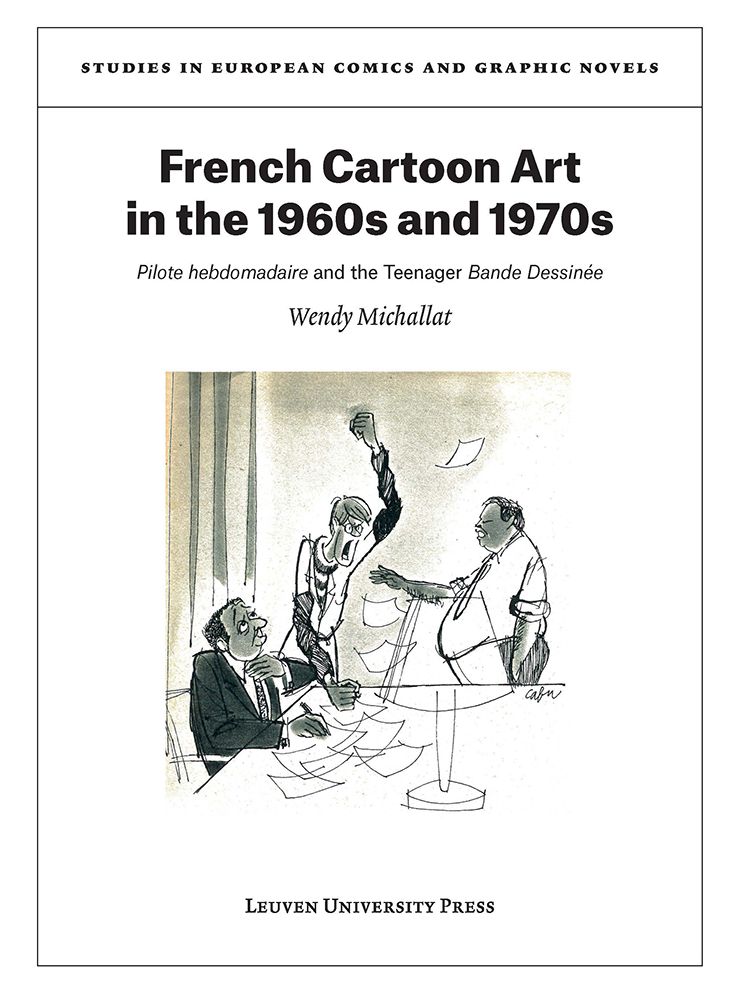 French Cartoon Art in the 1960s and 1970s: "Pilote hebdomadaire" and the Teenager "Bande Dessinee"