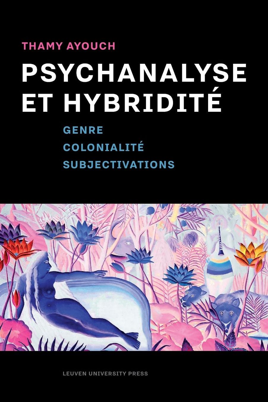 Psychanalyse et hybridite: Genre, colonialite, subjectivations