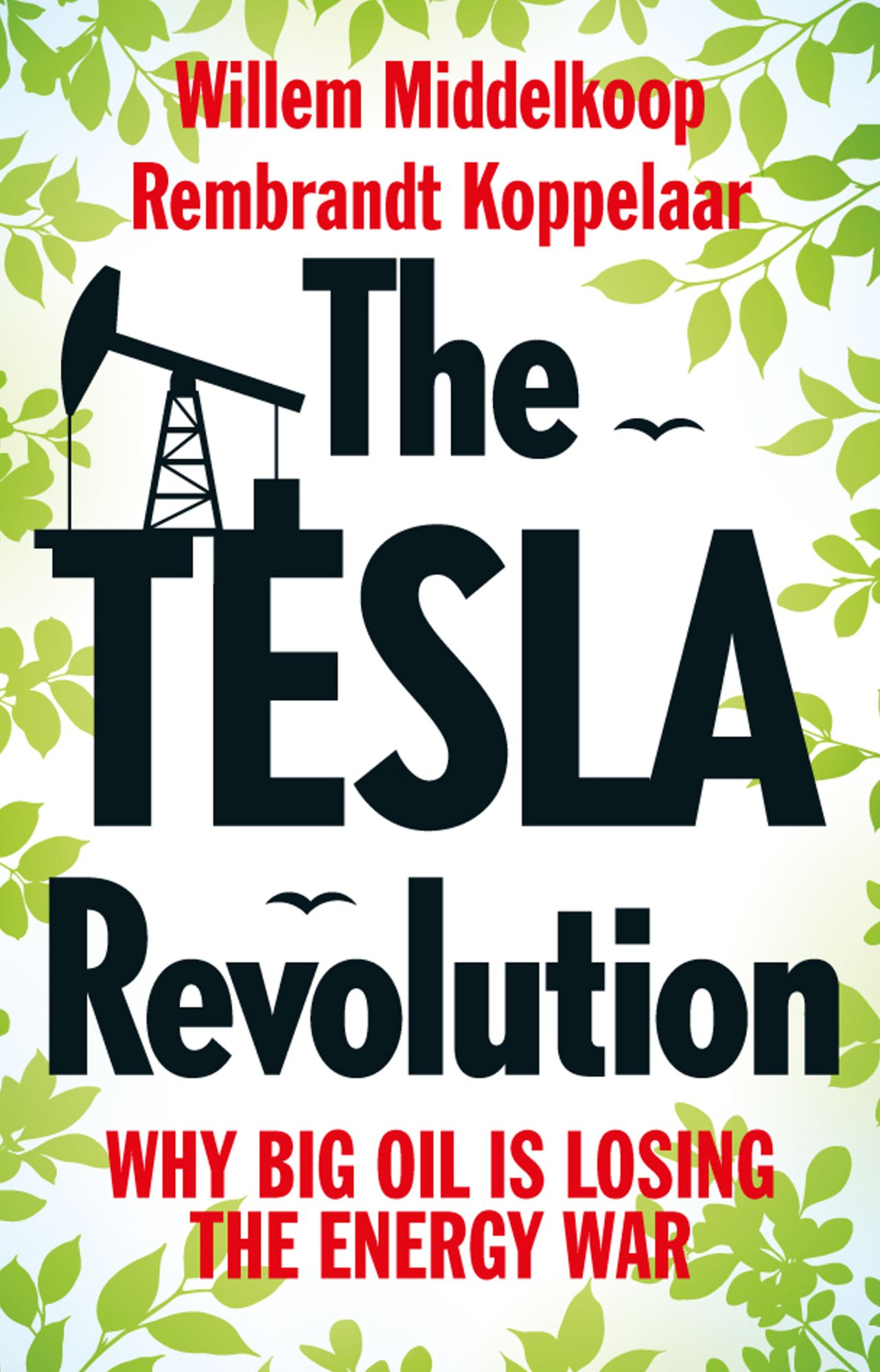 The Tesla Revolution: Why Big Oil Is Losing the Energy War