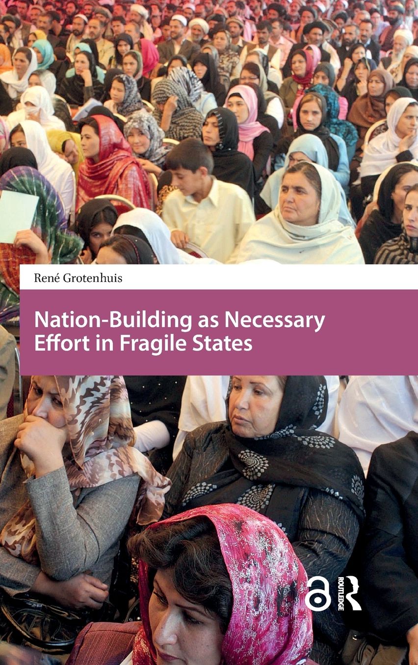 Nation-Building as Necessary Effort in Fragile States