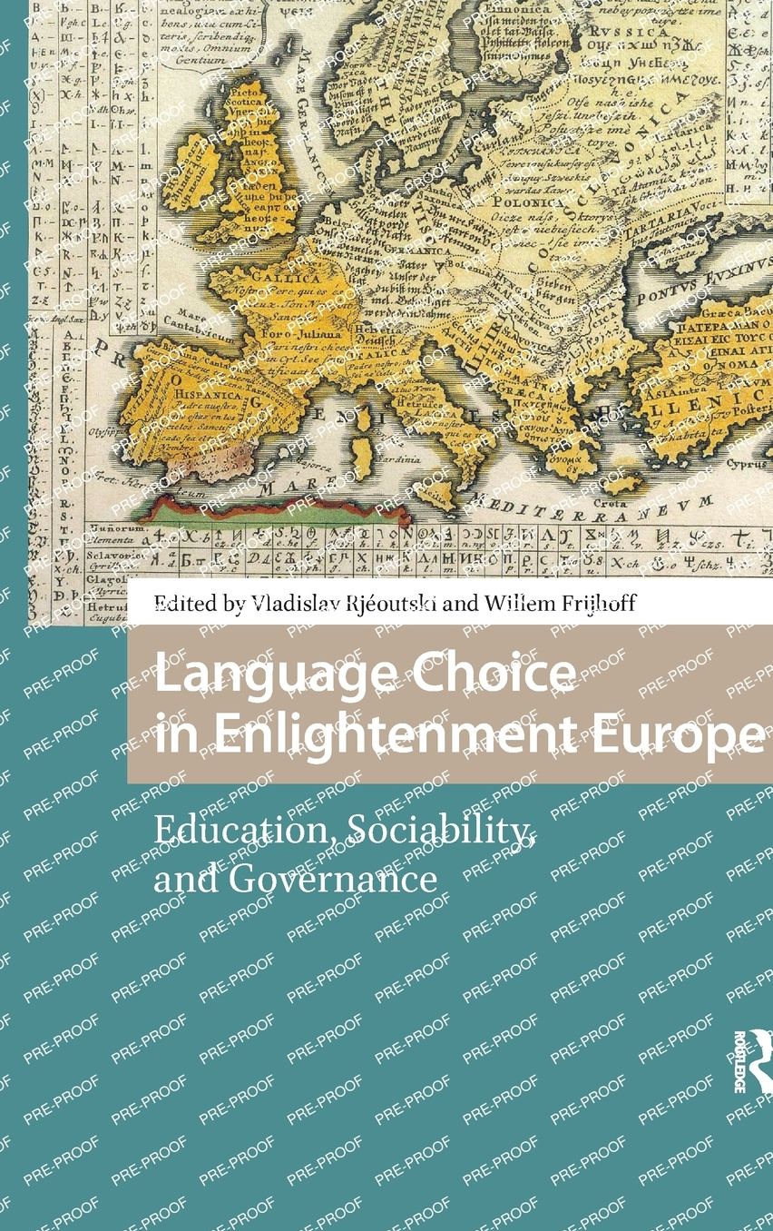 Language Choice in Enlightenment Europe: Education, Sociability, and Governance