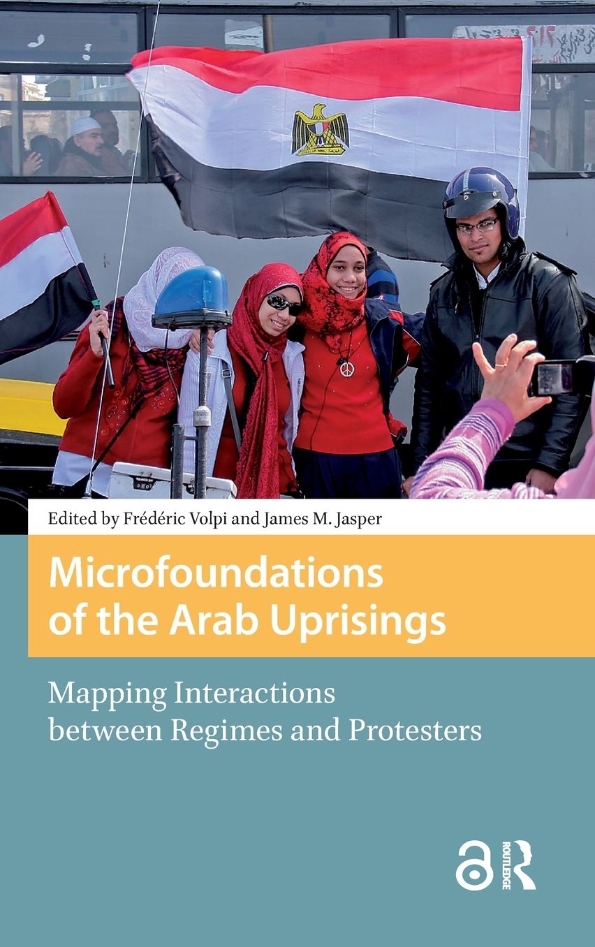 Microfoundations of the Arab Uprisings: Mapping Interactions Between Regimes and Protesters