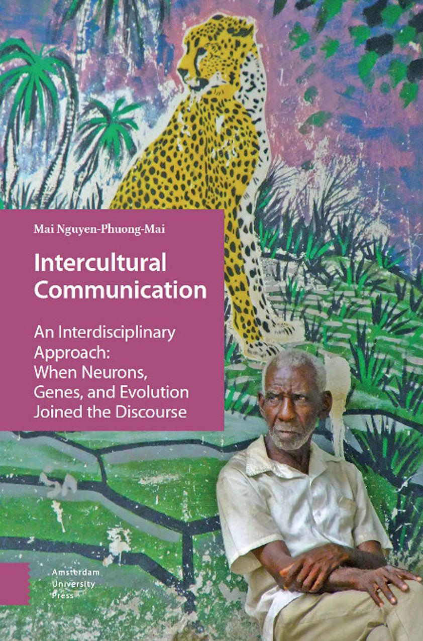 Intercultural Communication: An Interdisciplinary Approach: When Neurons, Genes, and Evolution Joined the Discourse