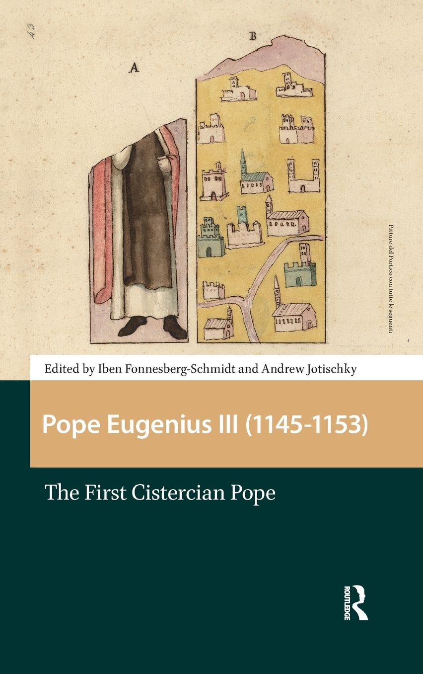 Pope Eugenius III (1145-1153): The First Cistercian Pope