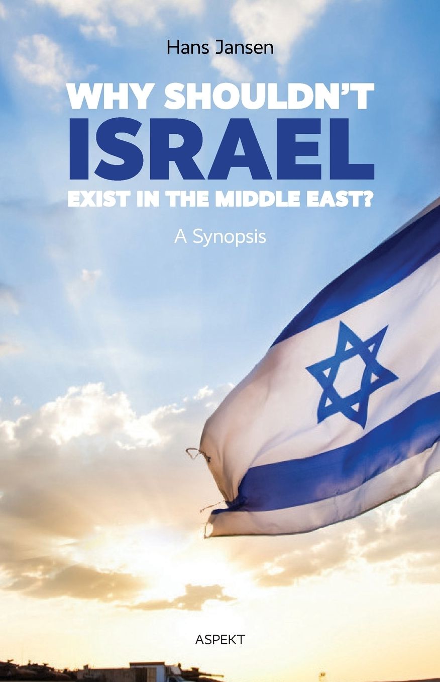 Why shouldn't Israel exist in the Middle East?: A Synopsis