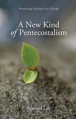 A New Kind of Pentecostalism: Promoting Dialogue for Change