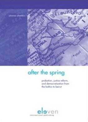 After the Spring: Probation, Justice Reform and Democratization from the Baltics to Beirut