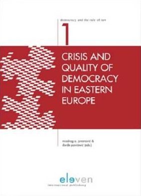 Crisis and Quality of Democracy in Eastern Europe