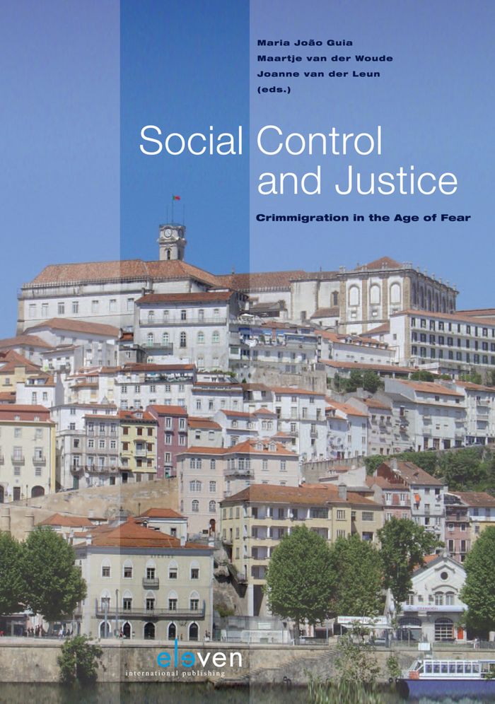 Social Control and Justice: Crimmigration in the Age of Fear