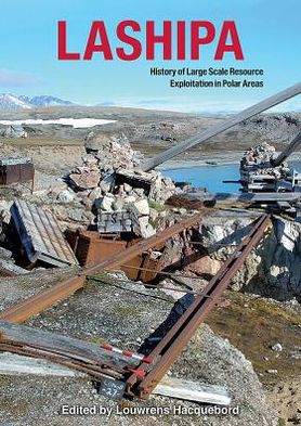 Lashipa: History of Large Scale Resource Exploitation in Polar Areas