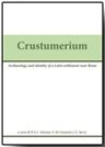 Crustumerium: Ricerche internazionali in un centro latino. Archaeology and identity of a Latin settlement near Rome