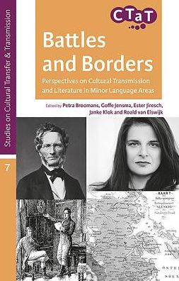 Battles and Borders: Perspectives on Cultural Transmission and Literature in Minor Language Areas