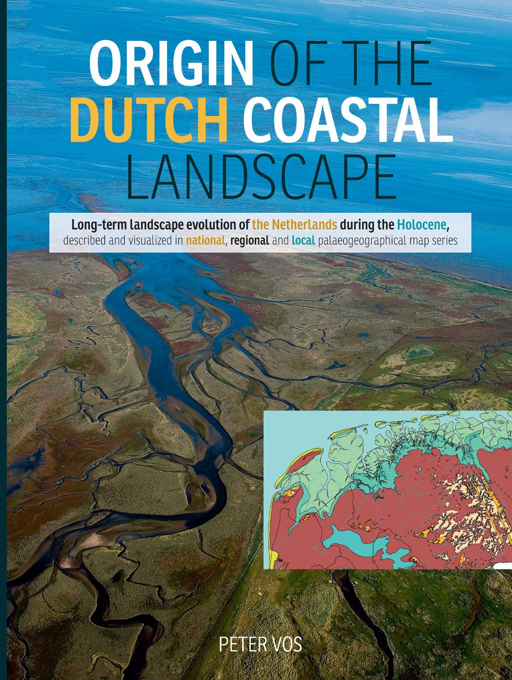 Origin of the Dutch coastal landscape: Long-term landscape evolution of the Netherlands during the Holocene, described and visualized in national, regional and local palaeogeographical map series