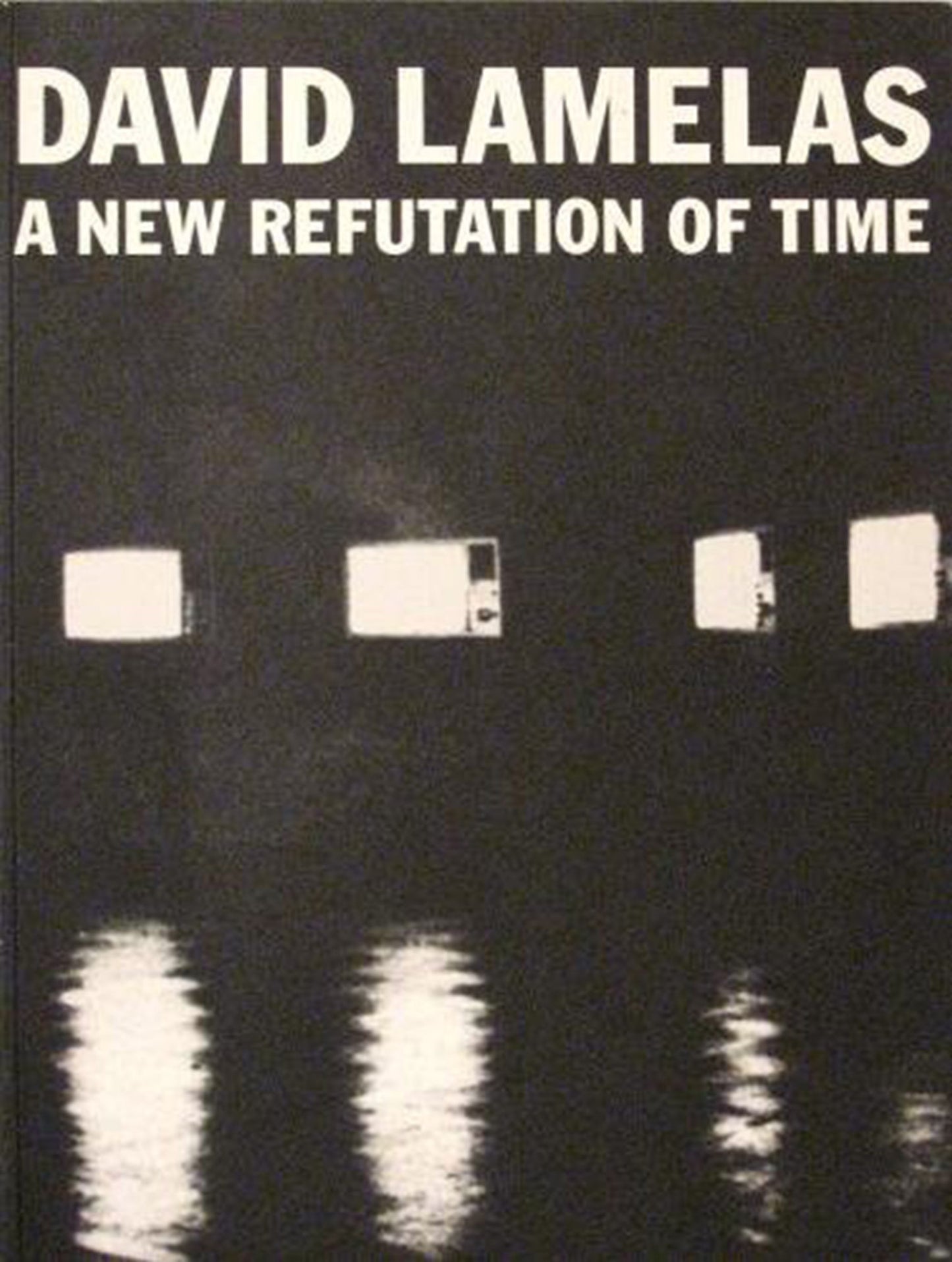 A New Refutation of Time KINDLE EDITION